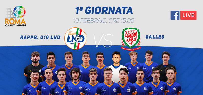 Torneo Internazionale “Roma Caput Mundi”: tutte le partite della Rappresentativa Under 18 LND in diretta streaming