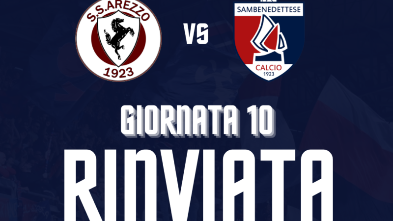 Serie C: rinviata a data da destinarsi Arezzo – Sambenedettese